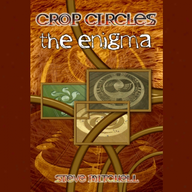 Crop Circles: The Enigma (unabridged)