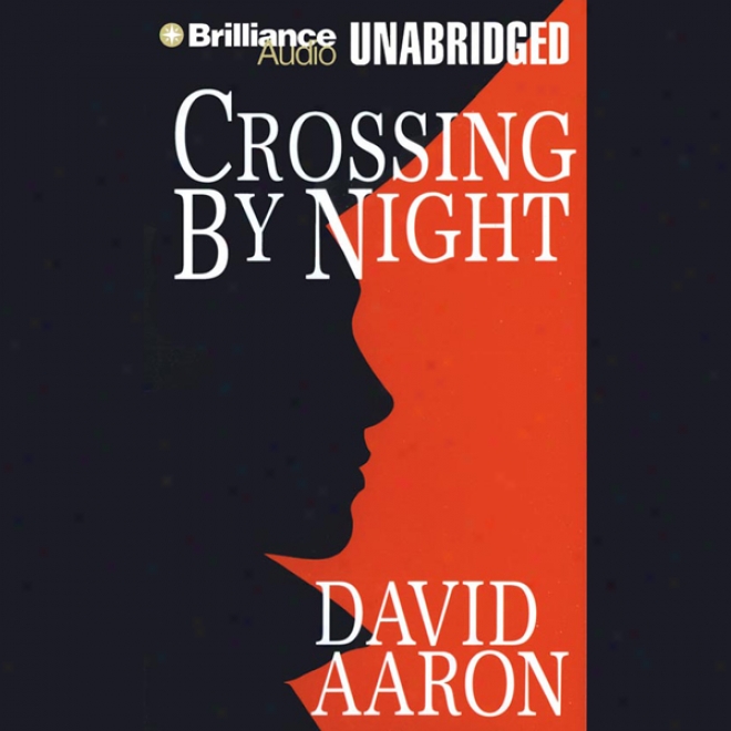 Crossing At Darkness (unabridged)