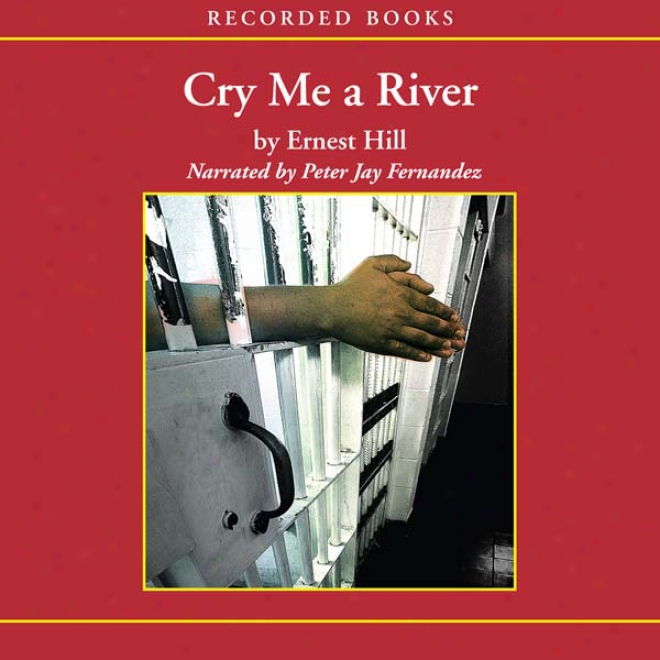 Cry Me A River (unabridged)