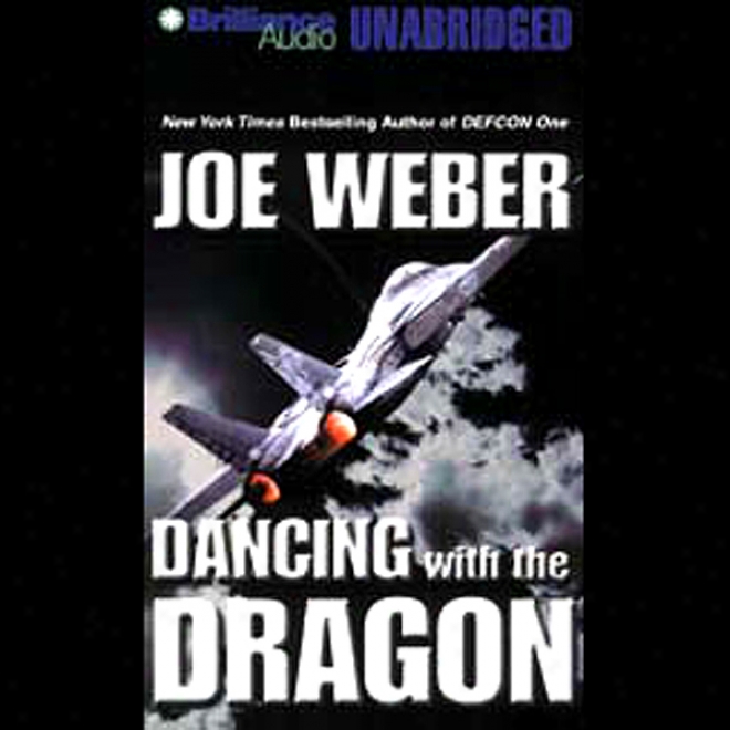 Dancing With The Dragon (unabridged)