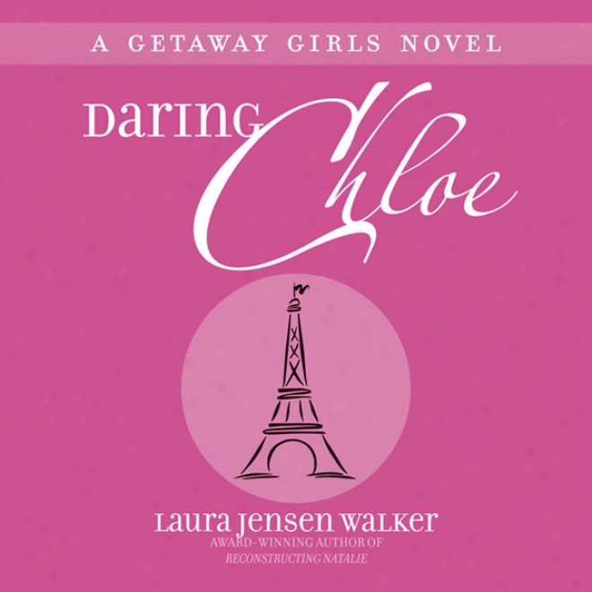 Daring Chloe (unabridged)