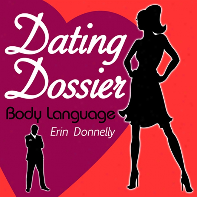 Dating Dossisr: Body Speech (unabridged)