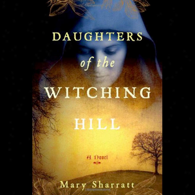 Daughters Of The Witching Hill (unabridged)