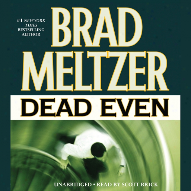 Dead Even (unabridged) (unabridged)