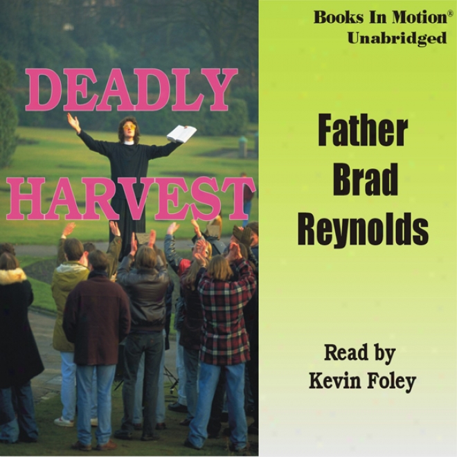 Deadly Harvest (unabridged)