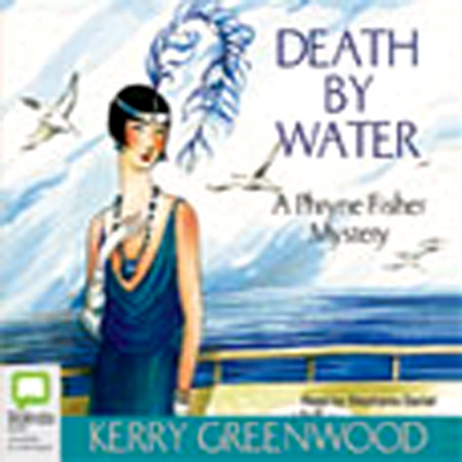 Death By Water: A Phryne Fisher Mystery (unabridged)