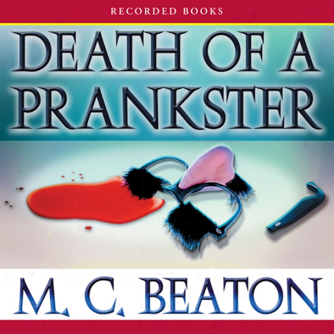 Death Of A Prankster (unabridged)