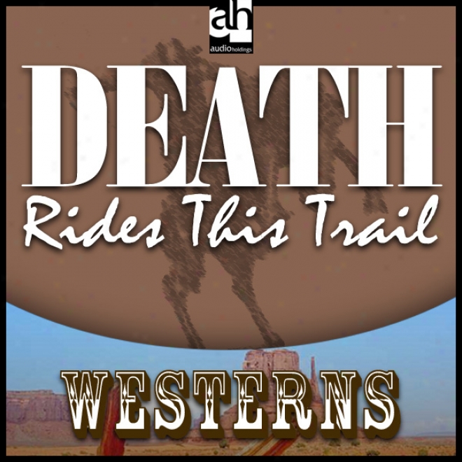 Death Rides This Traio (unabridged)