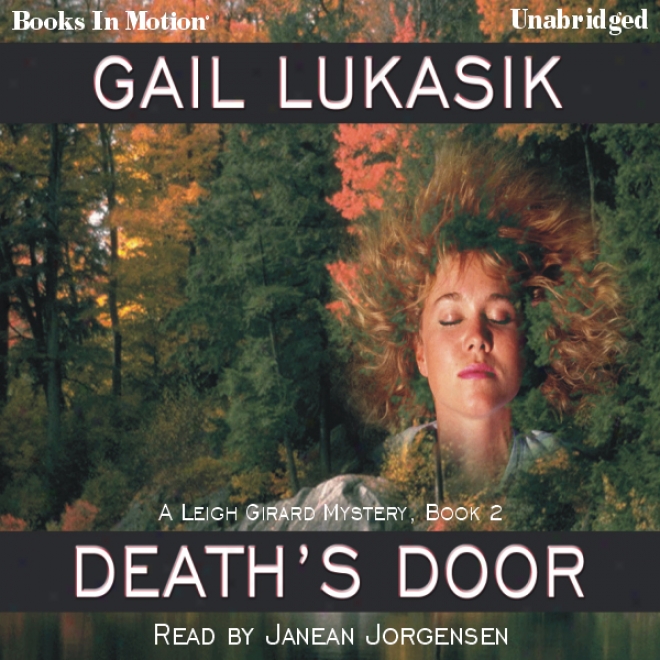 Death's Door: Leigh Girard Series, Book 2 (unabridged)