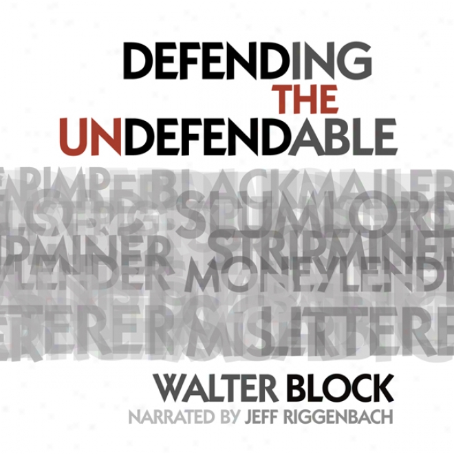 Defending The Undefendable (unabridged)