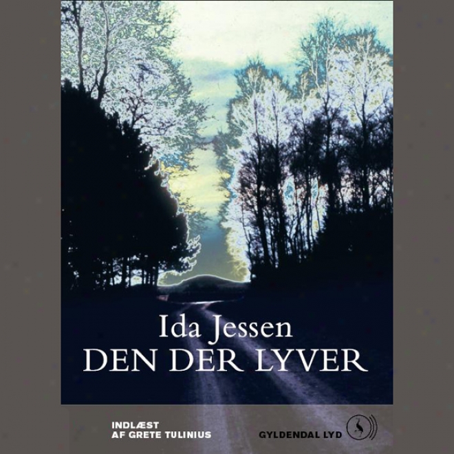 Den Der Lyver [it's Lying] (unabridged)