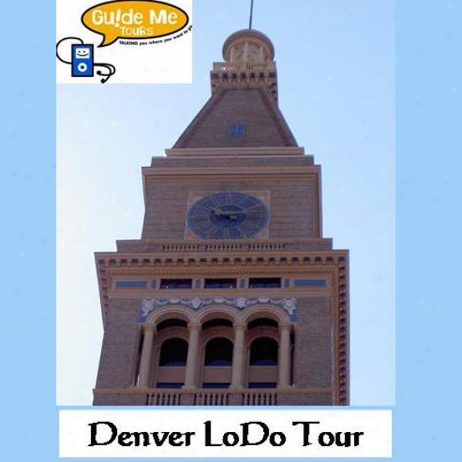 Denver Lodo Audio Tours