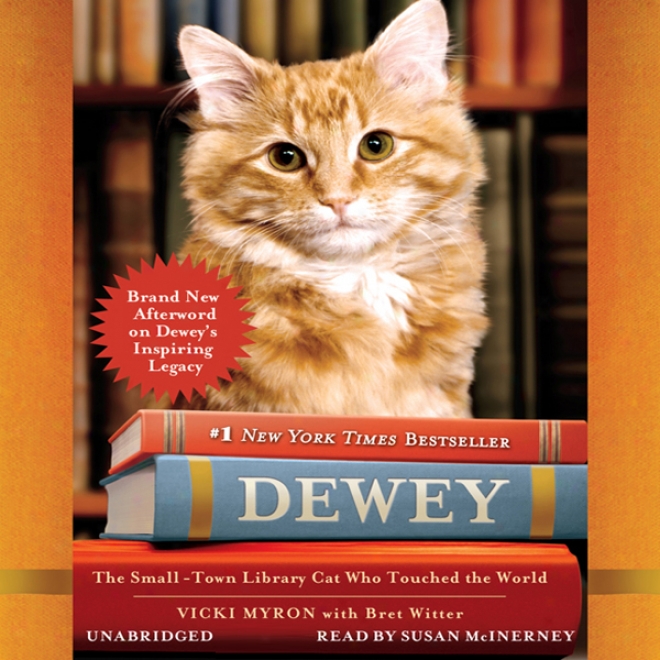 Dewey: The Small-town Library Cat Who Touched The World (unabridged)