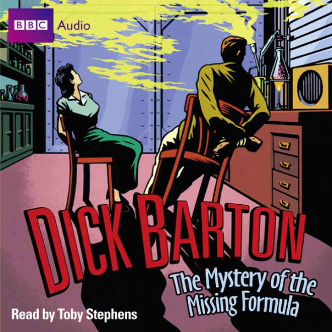 Dick Barton: The Mystery Of The Missing Formula