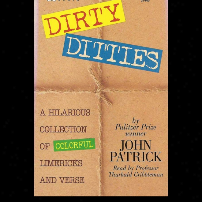 Dirty Dittiez (unabridged)