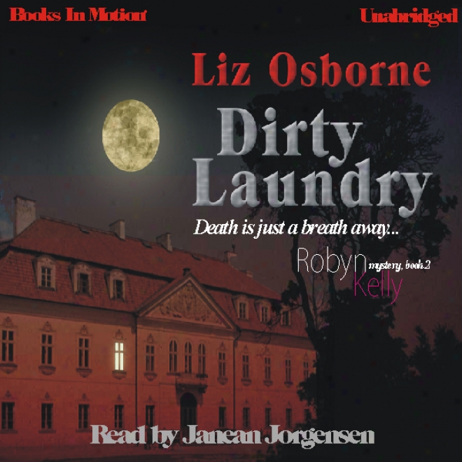 Dirty Laundry: Robyn Kelly Series, Book 2 (unabridged)