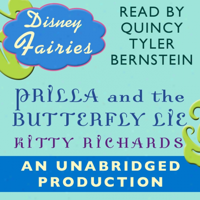 Disney Fairies: Prilla And The Butterflly Lie (unabridged)