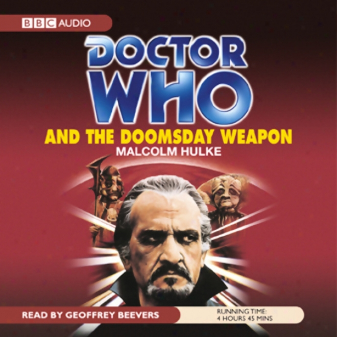 Doctor Who And The Doomsday Weapon (unabridged)