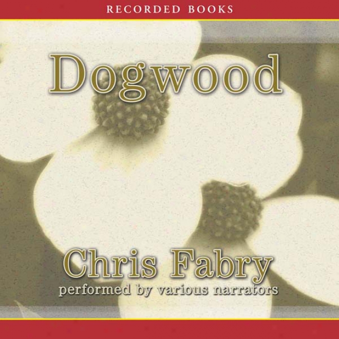 Dogwood (unabridged)