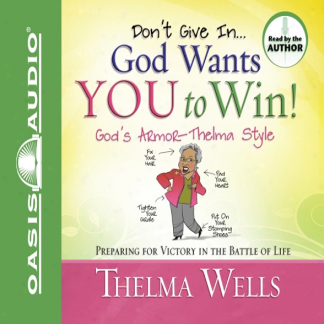 Don't Give In - God Wants You To Win! (unabridged)
