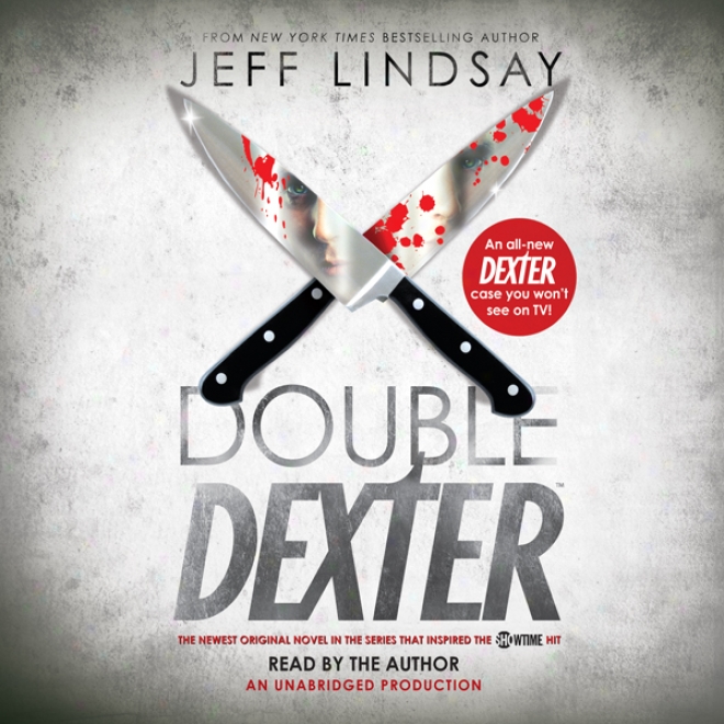 Double Dexter: A Novel (unabridged)