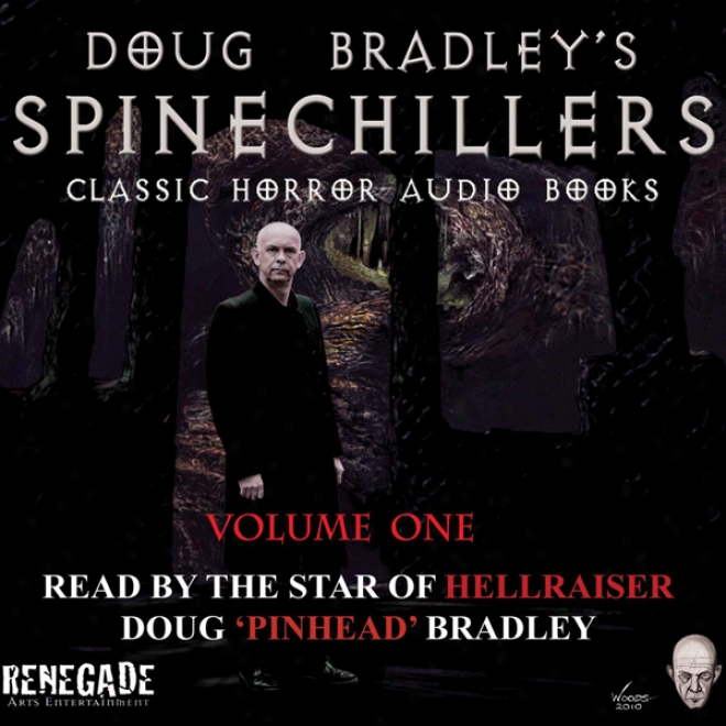 Doug Bradley's Spine Chillrrq Audio Books Convolution 1: Classic Horror Stories (umabridged)