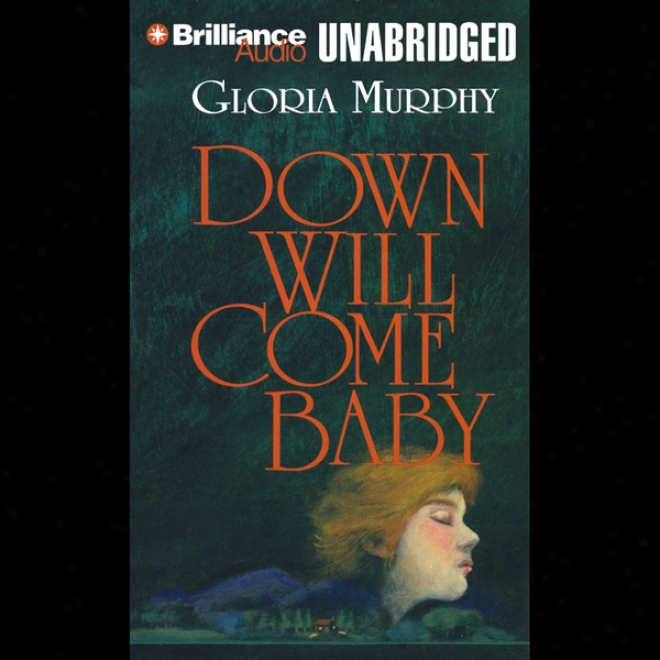 Down Will Come Baby (unabridged)