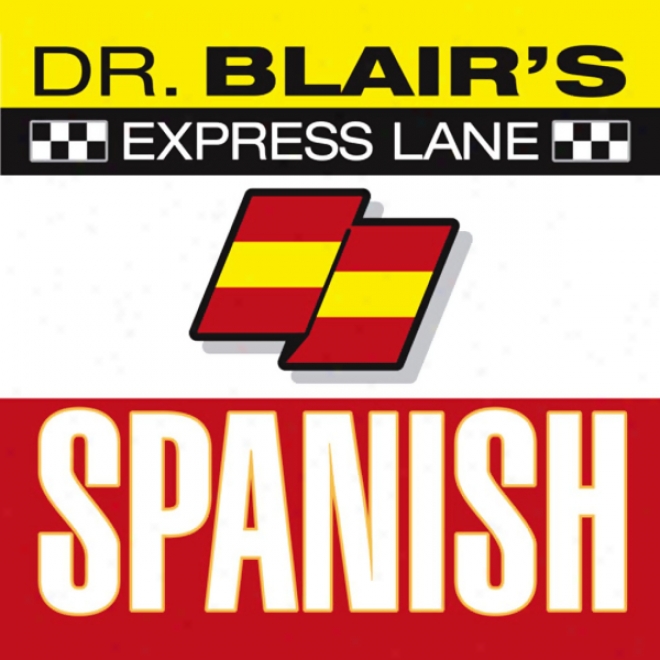 Dr. Blair's Express Lane Spanish