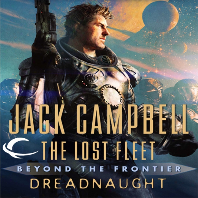 Dreadnaught: The Lost Fleet: On the farther side of The Frontier (unabridged)