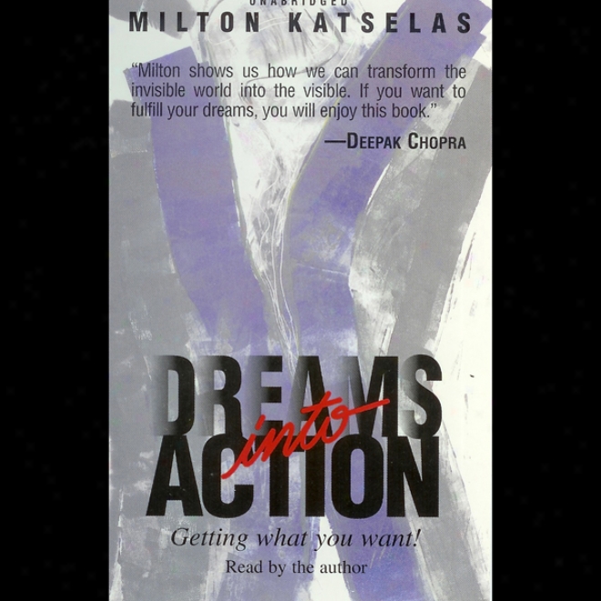 Dreams Into Action (unabridged)