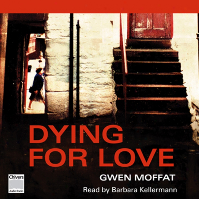 Dying For Love (unabridged)