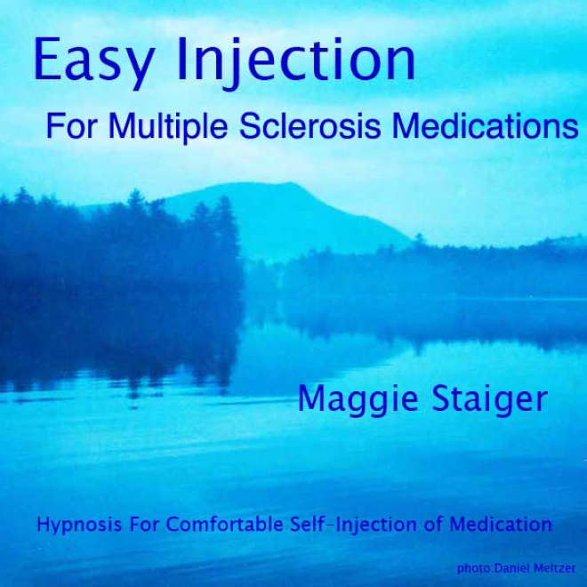 Easy Injection For Multiple Sclerosis Medications: Hypnosis For Comfortable Self-injection