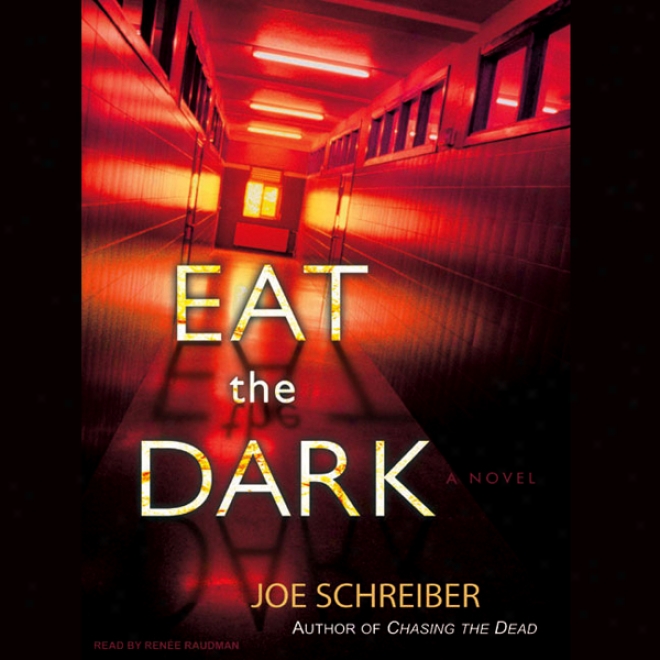 Eat The Dark: A Novel (unabridged)