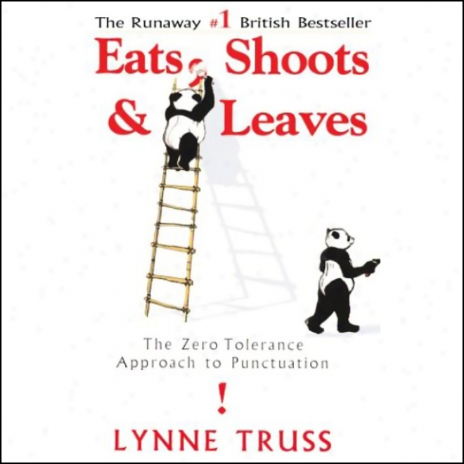 Eats, Shoots & Leaves: Cutting A Surprise, The Radio Succession That Inspired The Hit Book (unabridged)