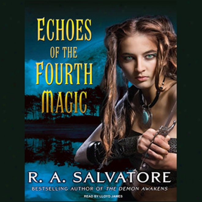 Echoes Of The Fourth Magic (unabridged)