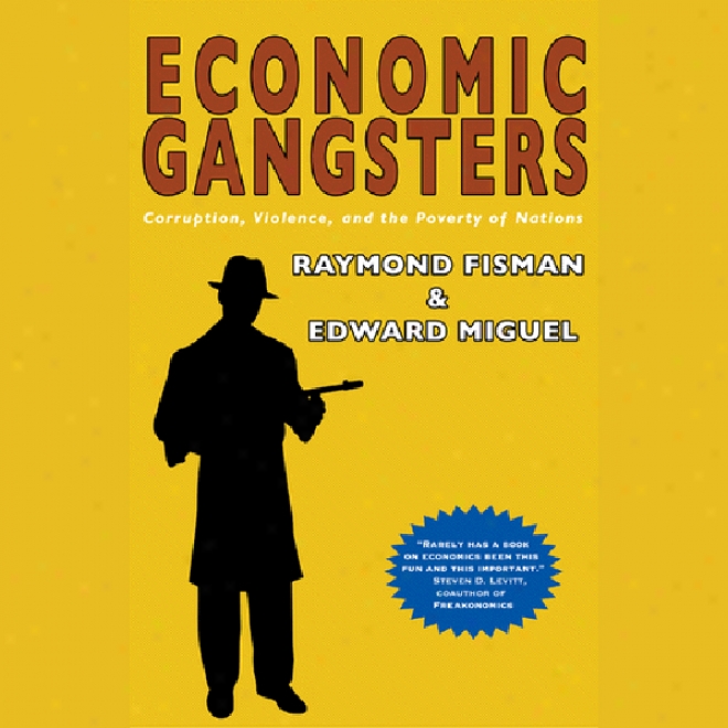 Household Gangsters: Corruption, Violence, And The Beggary Of Nations (unabridged)