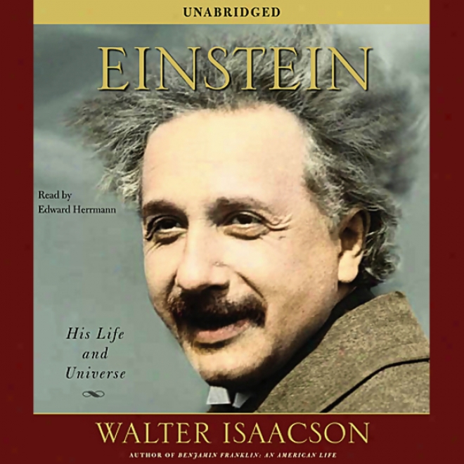 Einstein: His Life And Universe (unabridged)