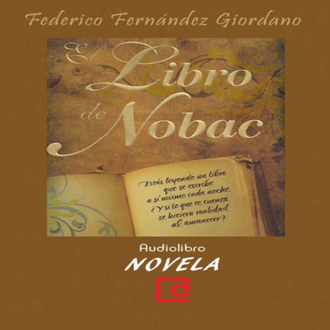 El Libro De Nobac [the Book Of Nobac] (unabridged)