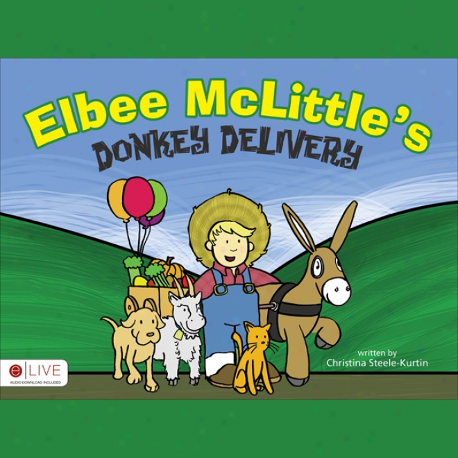 Elbee Mclittle's Donkey Delivery (unabridged)