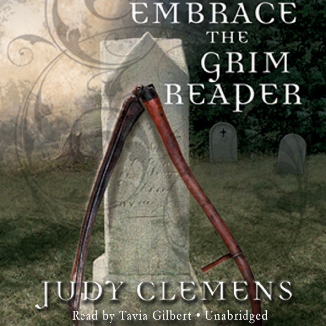 Embrace The Grrim Reaper: The Grim Reaper Mysteries, Book 1 (unabridged)