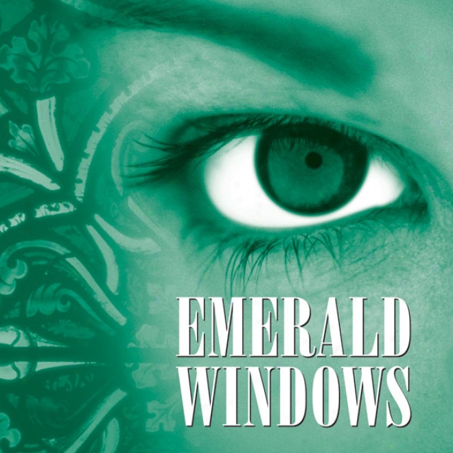 Emerald Windows (unabridged)