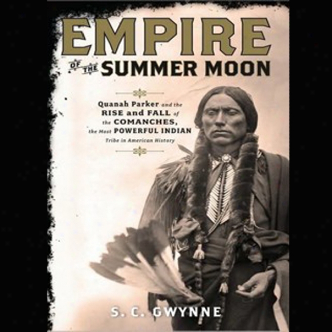 Empire Of Thr Summer Moon (unabridged)