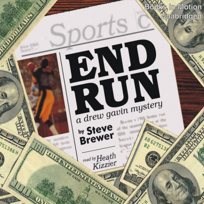 End Run: A Drew Gavin Mystery (unabridged)