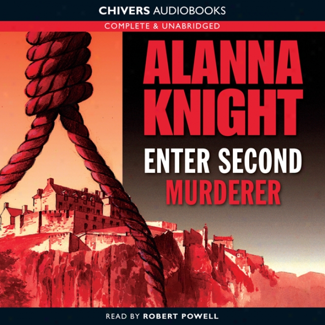 Enter Second Murderer (unabridged)