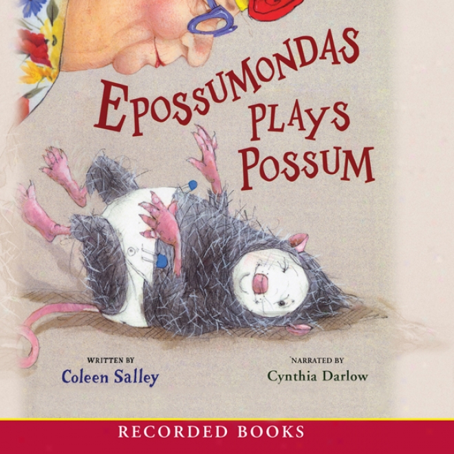 Epossumondas Plays Possum (unabridged)