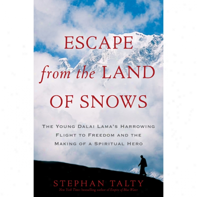 Escape From The Ground Of Snows: The Young Dalai Lama's Harrowing Flight To Freedom And The Making Of A Spiritual Hero (unabridged)