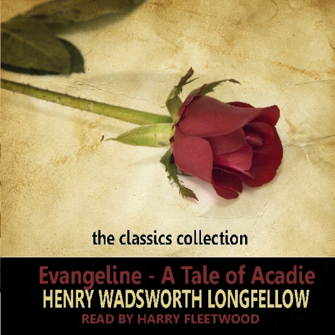 Evangeline (unabridged)