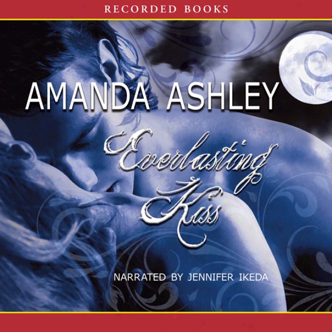 Everlasting Kiss (unabridged)