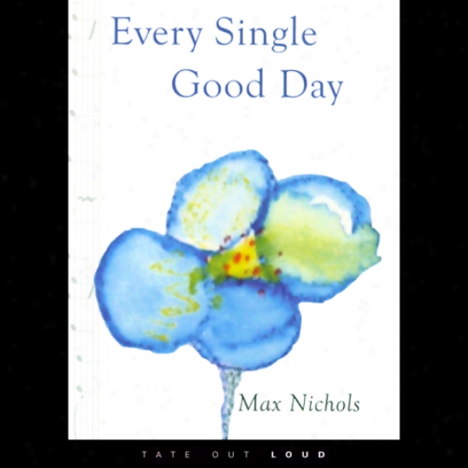 Every Single Good Day (unabridged)