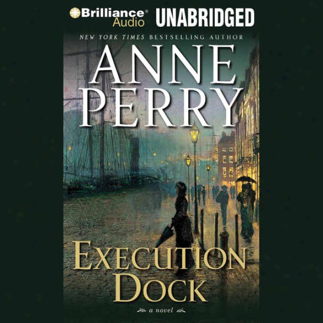 Execution Dock (unabridged)